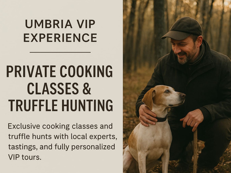 Umbria VIP Experience &ndash; Private Cooking Classes & Truffle Hunting Adventures